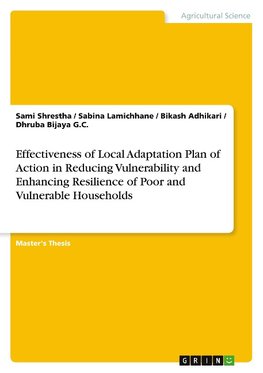 Effectiveness of Local Adaptation Plan of Action in Reducing Vulnerability and Enhancing Resilience of Poor and Vulnerable Households