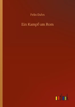 Ein Kampf um Rom.