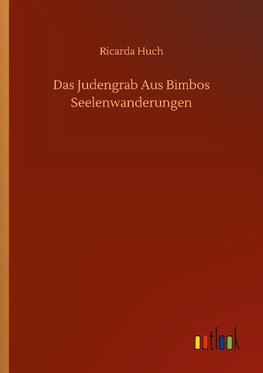 Das Judengrab Aus Bimbos Seelenwanderungen