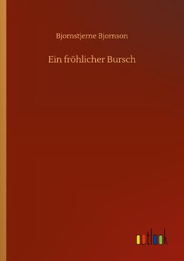 Ein fröhlicher Bursch