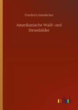 Amerikanische Wald- und Strombilder