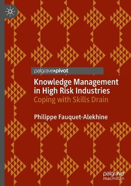 Knowledge Management in High Risk Industries