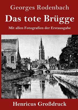 Das tote Brügge (Großdruck)