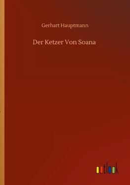 Der Ketzer Von Soana