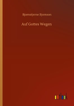 Auf Gottes Wegen