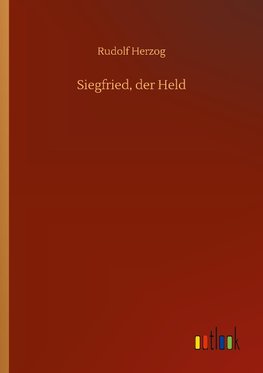 Siegfried, der Held