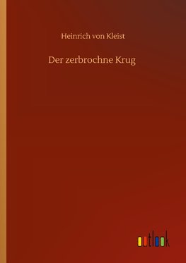 Der zerbrochene Krug