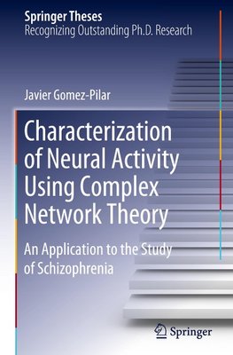 Characterization of Neural Activity Using Complex Network Theory