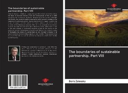 The boundaries of sustainable partnership. Part VIII