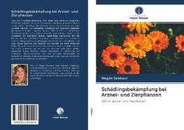 Schädlingsbekämpfung bei Arznei- und Zierpflanzen