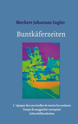 Buntkäferzeiten