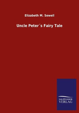 Uncle Peter´s Fairy Tale