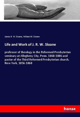 Life and Work of J. R. W. Sloane