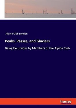 Peaks, Passes, and Glaciers