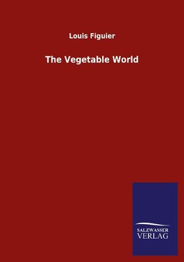 The Vegetable World