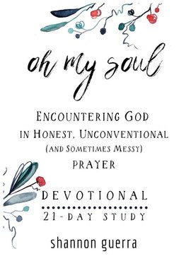 Oh My Soul Devotional