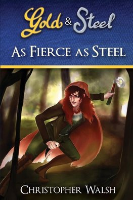 As Fierce as Steel