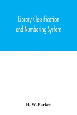 Library classification and numbering system