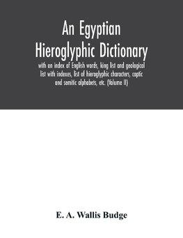 An Egyptian hieroglyphic dictionary