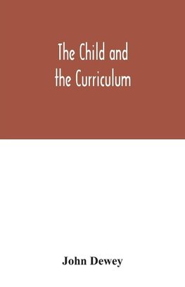 The child and the curriculum