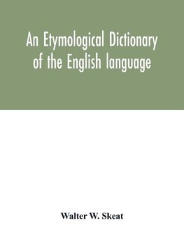 An etymological dictionary of the English language