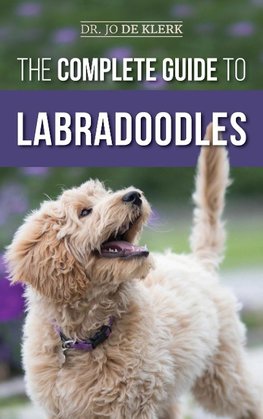 The Complete Guide to Labradoodles