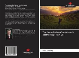 The boundaries of sustainable partnership. Part VIII