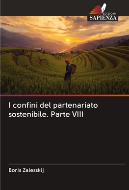 I confini del partenariato sostenibile. Parte VIII