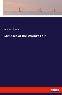 Glimpses of the World's Fair