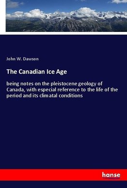 The Canadian Ice Age