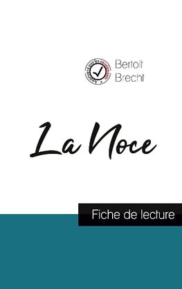 La Noce de Bertolt Brecht (fiche de lecture et analyse complète de l'oeuvre)