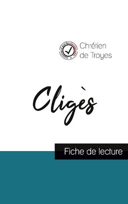 Cligès de Chrétien de Troyes (fiche de lecture et analyse complète de l'oeuvre)