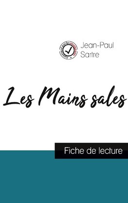 Les Mains sales de Jean-Paul Sartre (fiche de lecture et analyse complète de l'oeuvre)