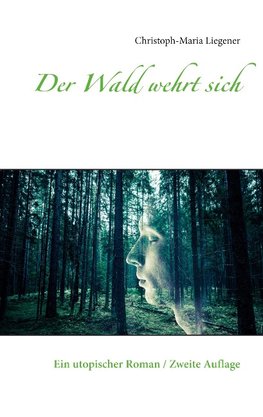 Der Wald wehrt sich