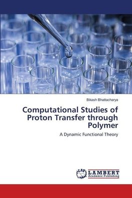 Computational Studies of Proton Transfer through Polymer