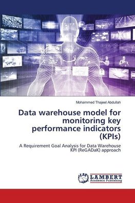 Data warehouse model for monitoring key performance indicators (KPIs)