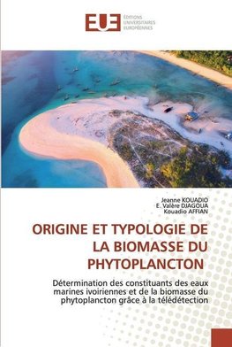 ORIGINE ET TYPOLOGIE DE LA BIOMASSE DU PHYTOPLANCTON