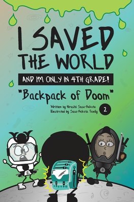 I Saved the World and I'm Only in 4th Grade!