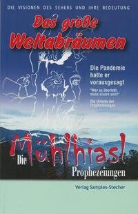 Die Mühlhiasl-Prophezeiungen