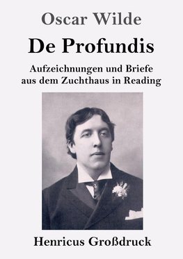 De Profundis (Großdruck)