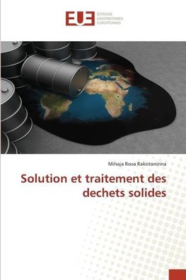 Solution et traitement des dechets solides