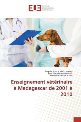 Enseignement vétérinaire à Madagascar de 2001 à 2010