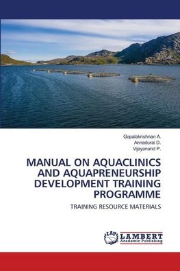 MANUAL ON AQUACLINICS AND AQUAPRENEURSHIP DEVELOPMENT TRAINING PROGRAMME