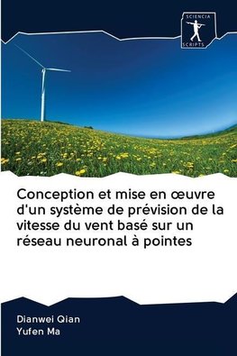 Conception et mise en oeuvre d'un système de prévision de la vitesse du vent basé sur un réseau neuronal à pointes