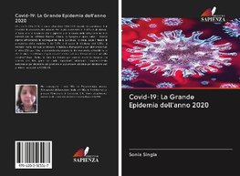 Covid-19: La Grande Epidemia dell'anno 2020