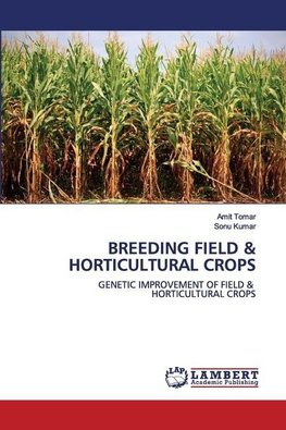 BREEDING FIELD & HORTICULTURAL CROPS