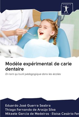 Modèle expérimental de carie dentaire