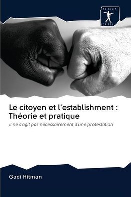 Le citoyen et l'establishment : Théorie et pratique