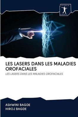 LES LASERS DANS LES MALADIES OROFACIALES