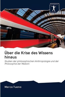 Über die Krise des Wissens hinaus